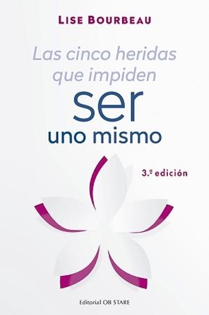 CINCO HERIDAS QUE IMPIDEN SER UNO MISMO, LAS ( N.E.) | 9788494982781 | BOURBEAU, LISE | Llibres Parcir | Llibreria Parcir | Llibreria online de Manresa | Comprar llibres en català i castellà online