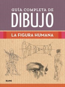 GUÍA COMPLETA DE DIBUJO. FIGURA HUMANA | 9788418459238 | VARIOS AUTORES | Llibres Parcir | Librería Parcir | Librería online de Manresa | Comprar libros en catalán y castellano online