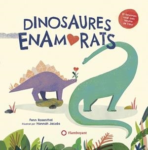 DINOSAURES ENAMORATS | 9788418304156 | ROSENTHAL, FENN | Llibres Parcir | Llibreria Parcir | Llibreria online de Manresa | Comprar llibres en català i castellà online