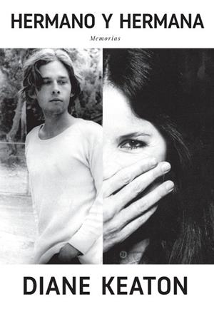 HERMANO Y HERMANA - DIANE KEATON - MEMORIAS | 9788412243369 | KEATON,DIANE | Llibres Parcir | Llibreria Parcir | Llibreria online de Manresa | Comprar llibres en català i castellà online