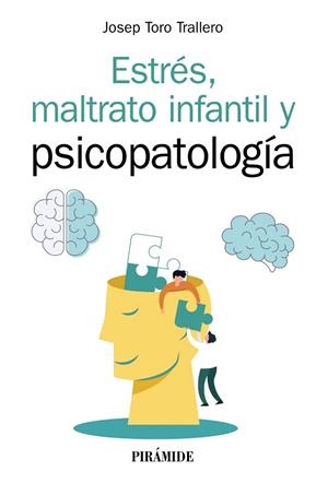 ESTRÉS, MALTRATO INFANTIL Y PSICOPATOLOGÍA | 9788436844306 | TORO TRALLERO, JOSEP | Llibres Parcir | Librería Parcir | Librería online de Manresa | Comprar libros en catalán y castellano online