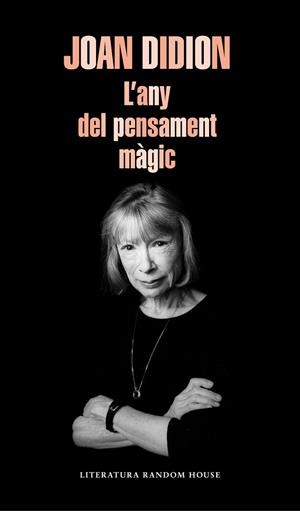 L'ANY DEL PENSAMENT MÀGIC | 9788439735793 | DIDION, JOAN | Llibres Parcir | Llibreria Parcir | Llibreria online de Manresa | Comprar llibres en català i castellà online