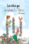 LOS NIÑOS QUE AMABAN LOS LIBROS | 9788416470167 | CARNAVAS PETER | Llibres Parcir | Llibreria Parcir | Llibreria online de Manresa | Comprar llibres en català i castellà online