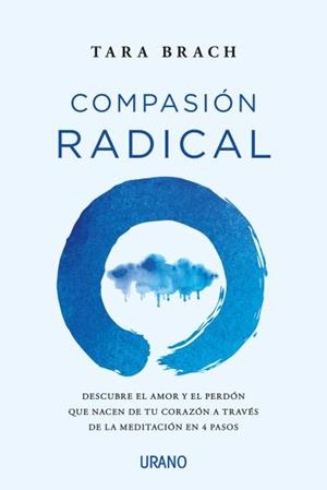 COMPASIÓN RADICAL | 9788416720996 | BRACH, TARA | Llibres Parcir | Llibreria Parcir | Llibreria online de Manresa | Comprar llibres en català i castellà online