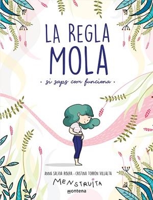 LA REGLA MOLA (SI SAPS COM FUNCIONA) | 9788418483806 | SALVIA, ANNA / TORRÓN (MENSTRUITA), CRISTINA | Llibres Parcir | Llibreria Parcir | Llibreria online de Manresa | Comprar llibres en català i castellà online