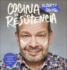 COCINA DE RESISTENCIA | 9788408239109 | ALBERTO CHICOTE | Llibres Parcir | Librería Parcir | Librería online de Manresa | Comprar libros en catalán y castellano online