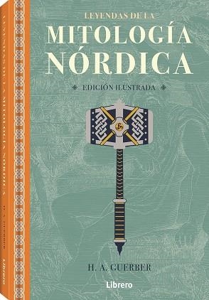 LEYENDAS DE LA MITOLOGIA NORDICA | 9789463593250 | GUERBER A, H.A. | Llibres Parcir | Llibreria Parcir | Llibreria online de Manresa | Comprar llibres en català i castellà online