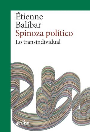SPINOZA POLÍTICO | 9788418525155 | BALIBAR, ÉTIENNE | Llibres Parcir | Llibreria Parcir | Llibreria online de Manresa | Comprar llibres en català i castellà online