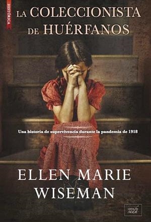 LA COLECCIONISTA DE HUÉRFANOS | 9788417626440 | WISEMAN, ELLEN MARIE | Llibres Parcir | Llibreria Parcir | Llibreria online de Manresa | Comprar llibres en català i castellà online