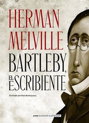 BARTLEBY, EL ESCRIBIENTE | 9788418395178 | MELVILLE, HERMAN | Llibres Parcir | Llibreria Parcir | Llibreria online de Manresa | Comprar llibres en català i castellà online