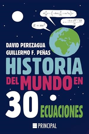 HISTORIA DEL MUNDO EN 30 ECUACIONES | 9788418216053 | PEREZAGUA, DAVID/PEÑAS, GUILLERMO F. | Llibres Parcir | Llibreria Parcir | Llibreria online de Manresa | Comprar llibres en català i castellà online