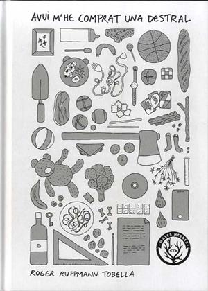 AVUI M'HE COMPRAT UNA DESTRAL | 9788412216790 | RUPPMANN TOBELLA, ROGER | Llibres Parcir | Llibreria Parcir | Llibreria online de Manresa | Comprar llibres en català i castellà online