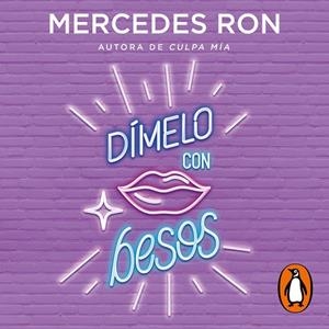 DÍMELO CON BESOS (DÍMELO 3) | 9788418038143 | RON, MERCEDES | Llibres Parcir | Llibreria Parcir | Llibreria online de Manresa | Comprar llibres en català i castellà online