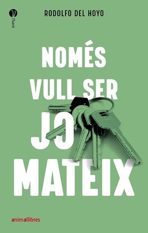 NOMÉS VULL SER JO MATEIX | 9788418592027 | DEL HOYO ALFARO, RODOLFO | Llibres Parcir | Llibreria Parcir | Llibreria online de Manresa | Comprar llibres en català i castellà online