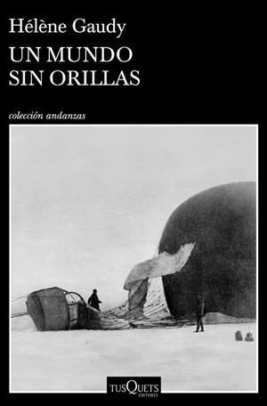 UN MUNDO SIN ORILLAS | 9788490669259 | GAUDY, HÉLÈNE | Llibres Parcir | Llibreria Parcir | Llibreria online de Manresa | Comprar llibres en català i castellà online