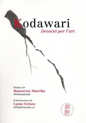 KODOWARI DEVOCIO PER L'ART | 9788412332414 | MONTSERRAT ALTARRIBA / CARME FREIXES | Llibres Parcir | Librería Parcir | Librería online de Manresa | Comprar libros en catalán y castellano online