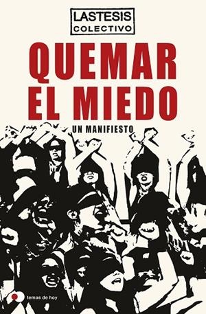 QUEMAR EL MIEDO | 9788499988610 | LASTESIS | Llibres Parcir | Llibreria Parcir | Llibreria online de Manresa | Comprar llibres en català i castellà online