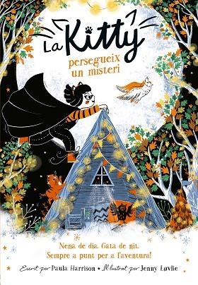 LA KITTY PERSEGUEIX UN MISTERI (=^LA KITTY^=) | 9788420451541 | HARRISON, PAULA | Llibres Parcir | Llibreria Parcir | Llibreria online de Manresa | Comprar llibres en català i castellà online
