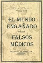 MUNDO ENGANADO FALSOS MEDICOS | 9788486673680 | MASGRAU | Llibres Parcir | Librería Parcir | Librería online de Manresa | Comprar libros en catalán y castellano online