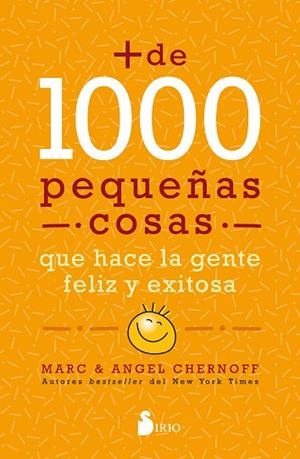 MÁS DE MIL PEQUEÑAS COSAS QUE HACE LA GENTE FELIZ Y EXITOSA | 9788418531064 | CHERNOFF, MARC/CHERNOFF, ANGEL | Llibres Parcir | Llibreria Parcir | Llibreria online de Manresa | Comprar llibres en català i castellà online