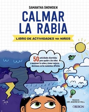 CALMAR LA RABIA | 9788441543447 | SNOWDEN, SAMANTHA | Llibres Parcir | Librería Parcir | Librería online de Manresa | Comprar libros en catalán y castellano online