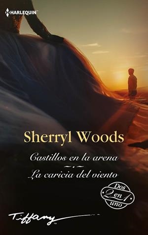 CASTILLOS EN LA ARENA; LA CARICIA DEL VIENTO | 9788413752266 | WOODS, SHERRYL | Llibres Parcir | Llibreria Parcir | Llibreria online de Manresa | Comprar llibres en català i castellà online