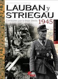 LAUBAN Y STRIEGAU 1945 | 9788412206692 | GIL MARTINEZ, EDUARDO MANUEL | Llibres Parcir | Librería Parcir | Librería online de Manresa | Comprar libros en catalán y castellano online