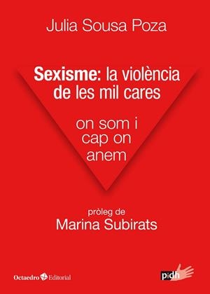 SEXISME: LA VIOLÈNCIA DE LES MIL CARES | 9788417667481 | SOUSA POZA, JULIA | Llibres Parcir | Llibreria Parcir | Llibreria online de Manresa | Comprar llibres en català i castellà online