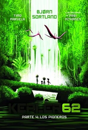 KEPLER62. PARTE 4: LOS PIONEROS | 9788491826705 | SORTLAND, BJØRN | Llibres Parcir | Llibreria Parcir | Llibreria online de Manresa | Comprar llibres en català i castellà online
