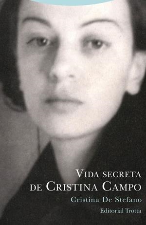VIDA SECRETA DE CRISTINA CAMPO | 9788498798159 | DE STEFANO, CRISTINA | Llibres Parcir | Llibreria Parcir | Llibreria online de Manresa | Comprar llibres en català i castellà online