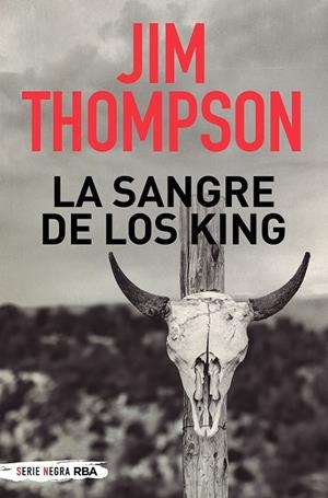 LA SANGRE DE LOS KING | 9788491877783 | THOMPSON JIM | Llibres Parcir | Llibreria Parcir | Llibreria online de Manresa | Comprar llibres en català i castellà online