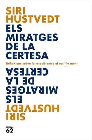 ELS MIRATGES DE LA CERTESA | 9788429779127 | HUSTVEDT, SIRI | Llibres Parcir | Llibreria Parcir | Llibreria online de Manresa | Comprar llibres en català i castellà online