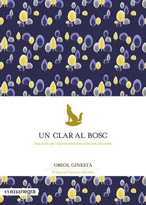 UN CLAR AL BOSC | 9788418022777 | GINESTÀ, ORIOL | Llibres Parcir | Llibreria Parcir | Llibreria online de Manresa | Comprar llibres en català i castellà online