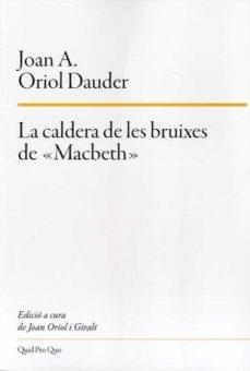 LA CALDERA DE LES BRUIXES DE «MACBETH» | 9788417410230 | ORIOL DAUDER, JOAN ANTON | Llibres Parcir | Llibreria Parcir | Llibreria online de Manresa | Comprar llibres en català i castellà online