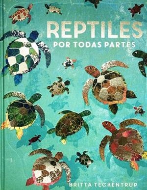 REPTILES POR TODAS PARTES | 9788417497903 | DE LA BEDOYERE, CAMILLA | Llibres Parcir | Llibreria Parcir | Llibreria online de Manresa | Comprar llibres en català i castellà online