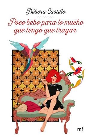 POCO BEBO PARA LO MUCHO QUE TENGO QUE TRAGAR | 9788427048270 | CASTILLO, DÉBORA | Llibres Parcir | Librería Parcir | Librería online de Manresa | Comprar libros en catalán y castellano online