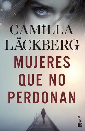 MUJERES QUE NO PERDONAN | 9788408239185 | LÄCKBERG, CAMILLA | Llibres Parcir | Llibreria Parcir | Llibreria online de Manresa | Comprar llibres en català i castellà online