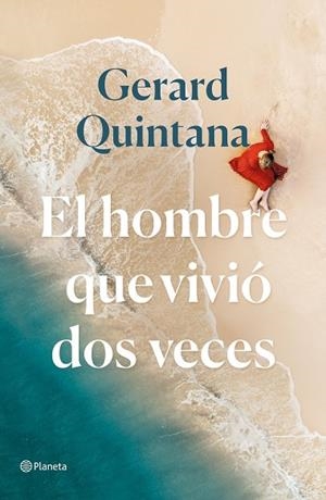 EL HOMBRE QUE VIVIÓ DOS VECES | 9788408240310 | QUINTANA, GERARD | Llibres Parcir | Llibreria Parcir | Llibreria online de Manresa | Comprar llibres en català i castellà online