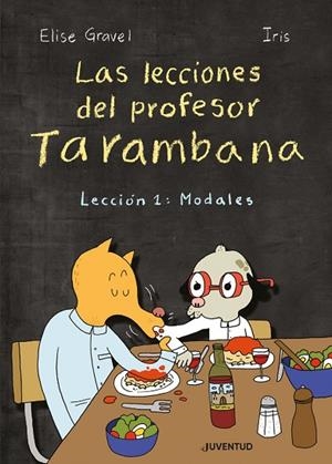 LAS LECCIONES DEL PROFESOR TARAMBANA | 9788426146939 | GRAVEL, ELISE | Llibres Parcir | Llibreria Parcir | Llibreria online de Manresa | Comprar llibres en català i castellà online