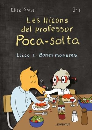 LES LLIÇONS DEL PROFESSOR POCA-SOLTA | 9788426146946 | GRAVEL, ELISE | Llibres Parcir | Llibreria Parcir | Llibreria online de Manresa | Comprar llibres en català i castellà online