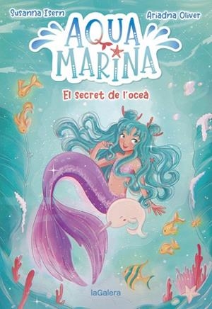 AQUA MARINA 1. EL SECRET DE L'OCEÀ | 9788424669409 | ISERN, SUSANNA | Llibres Parcir | Llibreria Parcir | Llibreria online de Manresa | Comprar llibres en català i castellà online