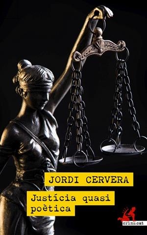 JUSTÍCIA QUASI POÈTICA | 9788418584008 | CERVERA, JORDI | Llibres Parcir | Llibreria Parcir | Llibreria online de Manresa | Comprar llibres en català i castellà online