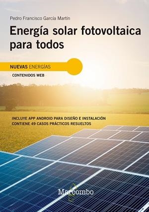 ENERGÍA SOLAR FOTOVOLTAICA PARA TODOS | 9788426732460 | GARCIA MARTIN, PEDRO FRANCISCO | Llibres Parcir | Llibreria Parcir | Llibreria online de Manresa | Comprar llibres en català i castellà online