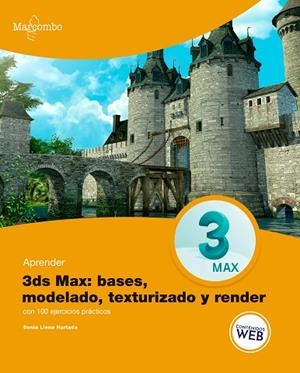 APRENDER 3DS MAX: BASES, MODELADO, TEXTURIZADO Y RENDER | 9788426732538 | LLENA HURTADO, SONIA | Llibres Parcir | Librería Parcir | Librería online de Manresa | Comprar libros en catalán y castellano online