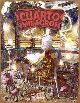 EL CUARTO DE LOS MILAGROS | 9788441543461 | GASCO MATITO, MANUEL | Llibres Parcir | Llibreria Parcir | Llibreria online de Manresa | Comprar llibres en català i castellà online