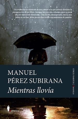MIENTRAS LLOVÍA | 9788418346545 | PÉREZ SUBIRANA, MANUEL | Llibres Parcir | Llibreria Parcir | Llibreria online de Manresa | Comprar llibres en català i castellà online