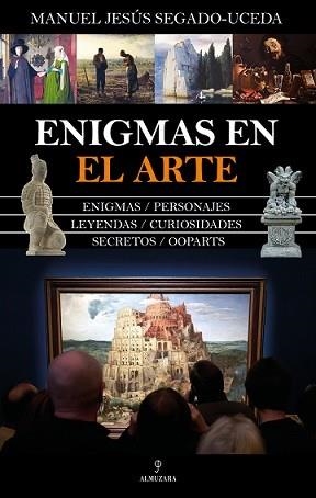 ENIGMAS EN EL ARTE | 9788418578397 | SEGADO-UCEDA, MANUEL JESÚS | Llibres Parcir | Llibreria Parcir | Llibreria online de Manresa | Comprar llibres en català i castellà online