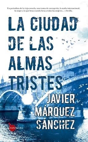 CIUDAD DE LAS ALMAS TRISTES, LA | 9788418089657 | MÁRQUEZ SÁNCHEZ, JAVIER | Llibres Parcir | Llibreria Parcir | Llibreria online de Manresa | Comprar llibres en català i castellà online
