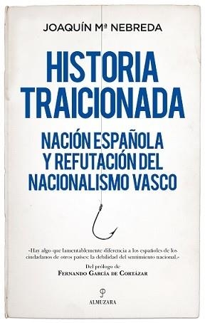 HISTORIA TRAICIONADA | 9788418578748 | NEBREDA PÉREZ, JOAQUÍN MARÍA | Llibres Parcir | Llibreria Parcir | Llibreria online de Manresa | Comprar llibres en català i castellà online