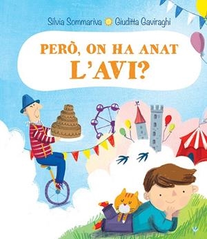 PERÒ, ON HA ANAT L´AVI? | 9788491454458 | SOMMARIVA, SILVIA SOMMARIVA | Llibres Parcir | Llibreria Parcir | Llibreria online de Manresa | Comprar llibres en català i castellà online